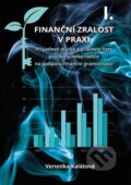 Kniha: Finanční zralost v praxi I. (Veronika Kalátová). Plot, 2023 Kniha: Finanční zralost v praxi I. (Veronika Kalátová). Plot, 2023