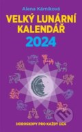 Kniha: Velký lunární kalendář 2024 (Alena Kárníková). LIKA KLUB, 2023 Kniha: Velký lunární kalendář 2024 (Alena Kárníková). LIKA KLUB, 2023