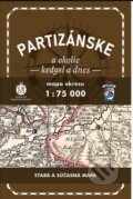 Partizánske a okolie kedysi a dnes (CBS). CBS, 2023 Partizánske a okolie kedysi a dnes (CBS). CBS, 2023
