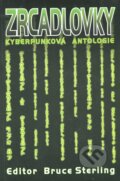 Kniha: Zrcadlovky (Bruce Sterling). Laser books, 2000 Kniha: Zrcadlovky (Bruce Sterling). Laser books, 2000