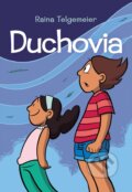 Kniha: Duchovia (Raina Telgemeier), 2023 Kniha: Duchovia (Raina Telgemeier), 2023
