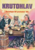 Kniha: Krutohlav '96 (Slovenský syndikát autorov fantastiky). Slovenský syndikát autorov fantastiky, 1997 Kniha: Krutohlav '96 (Slovenský syndikát autorov fantastiky). Slovenský syndikát autorov fantastiky, 1997
