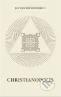 Kniha: Christinopolis (Jan Van Rijckenborgh). Lectorium Rosicrucianum, 2023 Kniha: Christinopolis (Jan Van Rijckenborgh). Lectorium Rosicrucianum, 2023