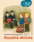 Kniha: Kouzelná aktovka (Daniela Krolupperová). Albatros CZ, 2023 Kniha: Kouzelná aktovka (Daniela Krolupperová). Albatros CZ, 2023