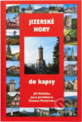 Kniha: Jizerské hory : do kapsy (Jiří Růžička, Jana Jordáková a Zuzana Pozlovská). , 2006 Kniha: Jizerské hory : do kapsy (Jiří Růžička, Jana Jordáková a Zuzana Pozlovská). , 2006