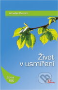 Kniha: Život v usmíření (Amedeo Cencini). Paulínky, 1998 Kniha: Život v usmíření (Amedeo Cencini). Paulínky, 1998