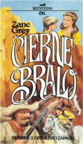 Kniha: Čierne bradlo (Zane Grey). , 1991 Kniha: Čierne bradlo (Zane Grey). , 1991
