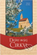 Kniha: Dejiny mojej Cirkvi (Viliam Judák). , 2002 Kniha: Dejiny mojej Cirkvi (Viliam Judák). , 2002