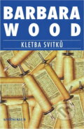 Kniha: Kletba svitků (Barbara Wood). Knižní klub, 1999 Kniha: Kletba svitků (Barbara Wood). Knižní klub, 1999