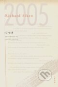 Kniha: Crush: With a Foreword by Louise Glück (Richard Siken). Yale University Press, 2019 Kniha: Crush: With a Foreword by Louise Glück (Richard Siken). Yale University Press, 2019