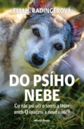 Kniha: Do psího nebe (Elli H. Radinger). Mladá fronta, 2023 Kniha: Do psího nebe (Elli H. Radinger). Mladá fronta, 2023