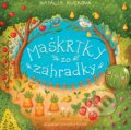 Kniha: Maškrtky zo záhradky (Natália Kuľková). Fortuna Libri, 2023 Kniha: Maškrtky zo záhradky (Natália Kuľková). Fortuna Libri, 2023
