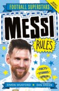 Kniha: Messi Rules (Simon Mugford). Welbeck, 2022 Kniha: Messi Rules (Simon Mugford). Welbeck, 2022