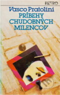 Kniha: Príbehy chudobných milencov (Vasco Pratolini). , 1981 Kniha: Príbehy chudobných milencov (Vasco Pratolini). , 1981