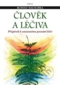 Kniha: Člověk a léčiva (Rudolf Hauschka). Fabula, 2015 Kniha: Člověk a léčiva (Rudolf Hauschka). Fabula, 2015