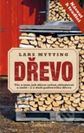 Kniha: Dřevo (Lars Mytting). Knižní klub, 2015 Kniha: Dřevo (Lars Mytting). Knižní klub, 2015