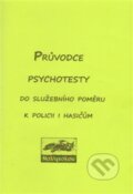 Kniha: Průvodce psychotesty (NaVysokou). NaVysokou, 2015 Kniha: Průvodce psychotesty (NaVysokou). NaVysokou, 2015
