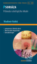 Kniha: Psoriáza (Vladimír Vašků). Maxdorf, 2015 Kniha: Psoriáza (Vladimír Vašků). Maxdorf, 2015