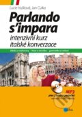 Kniha: Intenzivní kurz italské konverzace (Jan Culka a Lucie Huškova), 2015 Kniha: Intenzivní kurz italské konverzace (Jan Culka a Lucie Huškova), 2015