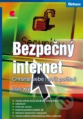 Kniha: Bezpečný internet (Mojmír Král). Grada, 2015 Kniha: Bezpečný internet (Mojmír Král). Grada, 2015