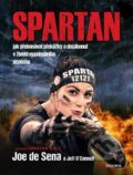 Kniha: SPARTAN (Jeff O'Connell a Joe DeSena). BIZBOOKS, 2015 Kniha: SPARTAN (Jeff O'Connell a Joe DeSena). BIZBOOKS, 2015