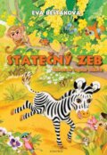 Kniha: Statečný Zeb (Eva Bešťáková). Albatros CZ, 2015 Kniha: Statečný Zeb (Eva Bešťáková). Albatros CZ, 2015