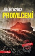 Kniha: Promlčení (Jiří Březina). Motto, 2015 Kniha: Promlčení (Jiří Březina). Motto, 2015