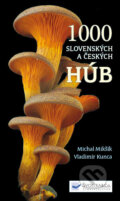 Kniha: 1000 slovenských a českých húb, 2015 Kniha: 1000 slovenských a českých húb, 2015