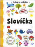 Kniha: Moja prvá knižnička - Slovíčka (Svojtka&Co.). Svojtka&Co., 2015 Kniha: Moja prvá knižnička - Slovíčka (Svojtka&Co.). Svojtka&Co., 2015