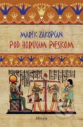 Kniha: Pod horúcim pieskom (Marek Zákopčan). Koruna, 2015 Kniha: Pod horúcim pieskom (Marek Zákopčan). Koruna, 2015