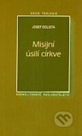 Kniha: Misijní úsilí v církvi (Josef Dolista). Karmelitánské nakladatelství, 2001 Kniha: Misijní úsilí v církvi (Josef Dolista). Karmelitánské nakladatelství, 2001