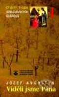 Kniha: Viděli jsme Pána (Józef Augustyn). Karmelitánské nakladatelství, 2001 Kniha: Viděli jsme Pána (Józef Augustyn). Karmelitánské nakladatelství, 2001