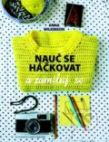 Kniha: Nauč se háčkovat, 2015 Kniha: Nauč se háčkovat, 2015