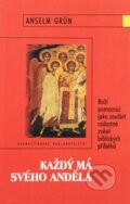 Kniha: Každý má svého anděla (Anselm Grün). Karmelitánské nakladatelství, 2000 Kniha: Každý má svého anděla (Anselm Grün). Karmelitánské nakladatelství, 2000