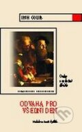 Kniha: Odvaha pro všední den (Ivan Golub). Karmelitánské nakladatelství, 2000 Kniha: Odvaha pro všední den (Ivan Golub). Karmelitánské nakladatelství, 2000