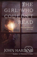 Kniha: The Girl Who Couldn't Read (John Harding). Blue Door, 2015 Kniha: The Girl Who Couldn't Read (John Harding). Blue Door, 2015