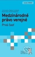 Kniha: Medzinárodné právo verejné (Dagmar Lantajová, Juraj Jankuv, Kristián Blaškovič a Marek Šmíd), 2015 Kniha: Medzinárodné právo verejné (Dagmar Lantajová, Juraj Jankuv, Kristián Blaškovič a Marek Šmíd), 2015