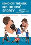 Kniha: Kondiční trénink pro bojové sporty (André Reinders a Radim Pavelka), 2015 Kniha: Kondiční trénink pro bojové sporty (André Reinders a Radim Pavelka), 2015