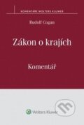 Kniha: Zákon o krajích (Rudolf Cogan). Wolters Kluwer ČR, 2015 Kniha: Zákon o krajích (Rudolf Cogan). Wolters Kluwer ČR, 2015