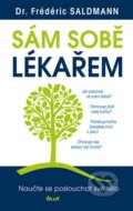 Kniha: Sám sobě lékařem (Frédéric Saldmann). Ikar CZ, 2015 Kniha: Sám sobě lékařem (Frédéric Saldmann). Ikar CZ, 2015