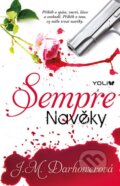 Kniha: Sempre – Navěky (J.M. Darhower). YOLi CZ, 2015 Kniha: Sempre – Navěky (J.M. Darhower). YOLi CZ, 2015