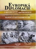 Kniha: Evropská diplomacie v historických souvislostech (Tomáš Teplík). Impronta, 2015 Kniha: Evropská diplomacie v historických souvislostech (Tomáš Teplík). Impronta, 2015