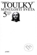 Kniha: Toulky minulostí světa 5 (Autorský kolektiv). Baronet, Via Facti, 2003 Kniha: Toulky minulostí světa 5 (Autorský kolektiv). Baronet, Via Facti, 2003