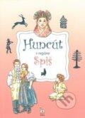 Kniha: Huncút v regióne Spiš (Diana Némethová a Nora Čechmánková). Úľuv, 2012 Kniha: Huncút v regióne Spiš (Diana Némethová a Nora Čechmánková). Úľuv, 2012