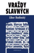 Kniha: Vraždy slavných (Libor Budinský). Knižní klub, 2009 Kniha: Vraždy slavných (Libor Budinský). Knižní klub, 2009