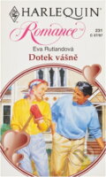 Kniha: Dotek vášně (Eva Rutland). Harlequin, 1997 Kniha: Dotek vášně (Eva Rutland). Harlequin, 1997