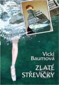 Kniha: Zlaté střevíčky : Román primabaleríny (Vicki Baum). Melantrich, 1993 Kniha: Zlaté střevíčky : Román primabaleríny (Vicki Baum). Melantrich, 1993