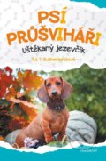 Kniha: Psí průšviháři: Uštěkaný jezevčík (Tui T. Sutherland). Nakladatelství Fragment, 2023 Kniha: Psí průšviháři: Uštěkaný jezevčík (Tui T. Sutherland). Nakladatelství Fragment, 2023