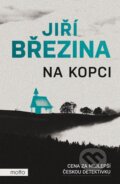 Kniha: Na kopci (Jiří Březina). Motto, 2023 Kniha: Na kopci (Jiří Březina). Motto, 2023