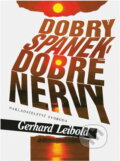 Kniha: Dobrý spánek - dobré nervy (Gerhard Leibold). Svoboda, 1994 Kniha: Dobrý spánek - dobré nervy (Gerhard Leibold). Svoboda, 1994